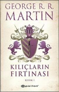 Kılıçların Fırtınası (Buz ve Ateşin Şarkısı, #3, Kısım 1)