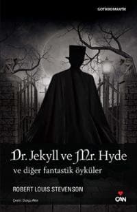 Dr. Jekyll ve Mr. Hyde Ve Diğer Fantastik Öyküler