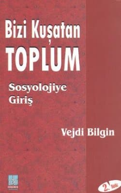 Bizi Kuşatan Toplum