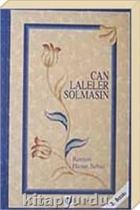Can Laleler Solmasın