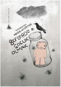 80'lerde Çocuk Olmak