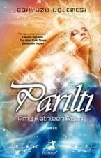 Parıltı (Gökyüzü Üçlemesi, #1)