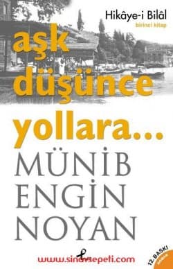 Aşk Düşünce Yollara - Hikâye-i Bilal