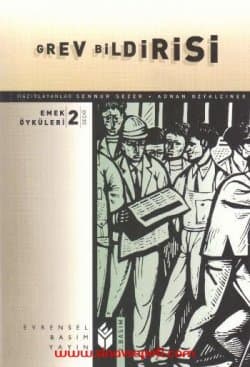 Grev Bildirisi - Emek Öyküleri 2