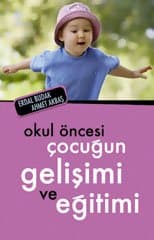 Okul Öncesi Çocuğun Gelişimi ve Eğitimi
