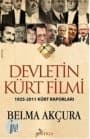 Devletin Kürt Filmi - 1925-2011 Kürt Raporları
