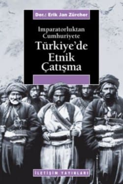 Türkiye'de Etnik Çatışma / İmparatorluktan Cumhuriyete