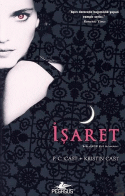 İşaret (Gece Evi, #1)