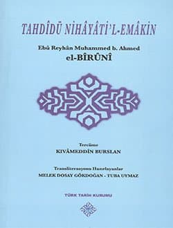 Tahdidü Nihayati'l-Emakin Ebû Reyhân Muhammed b. Ahmed el-BÎRÛNÎ