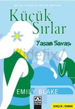 Küçük Sırlar Yaşam Savaşı