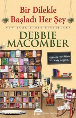 Bir Dilekle Başladı Her Şey (Blossom Street Serisi 5)