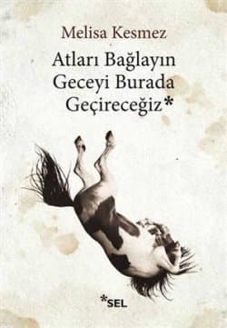 Atları Bağlayın Geceyi Burada Geçireceğiz