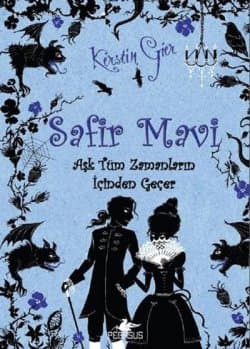 Safir Mavi (Aşk Tüm Zamanların İçinden Geçer, #2)