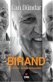 Birand Bir Ömür Ardına Bakmadan