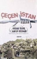 Çeçenistan Yasak Ülke Kayıp Vicdan