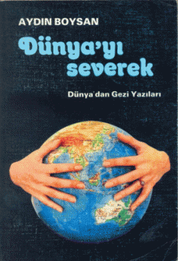 Dünya'yı Severek