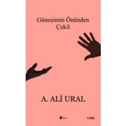 Güneşimin Önünden Çekil