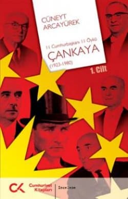 Çankaya (1923-1980) 11 Cumhurbaşkanı 11 Öykü - 1.Cilt