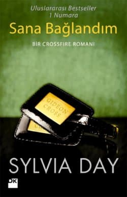 Sana Bağlandım (Crossfire, #3)