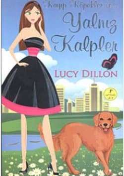 Kayıp Köpekler ve Yalnız Kalpler
