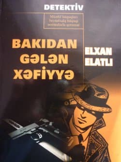 Bakıdan Gələn Xəfiyyə