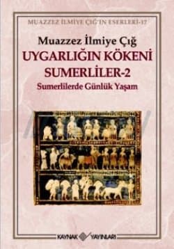 Uygarlığın Kökeni Sumerliler 2