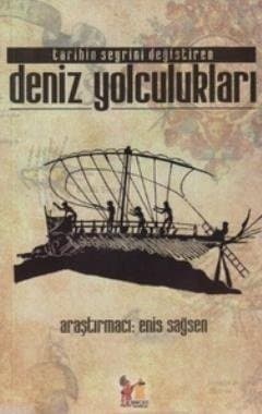 Tarihin Seyrini Değiştiren Deniz Yolculukları