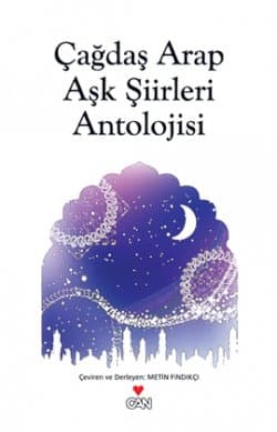 Çağdaş Arap Aşk Şiirleri Antolojisi