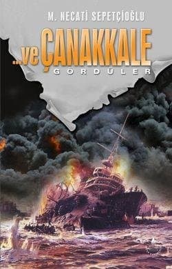 Ve Çanakkale Gördüler