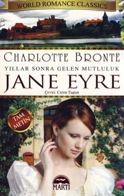 Jane Eyre - Yıllar Sonra Gelen Mutluluk