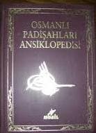 Osmanlı Padişahları Ansiklopedisi Cilt 1