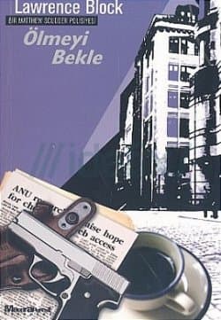 Ölmeyi Bekle (Matthew Scudder, #15)
