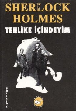 Sherlock Holmes - Tehlike İçindeyim