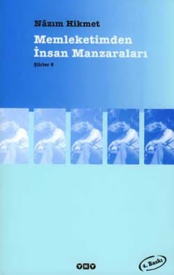 Şiirler, 5: Memleketimden İnsan Manzaraları
