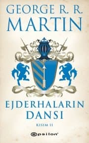 Ejderhaların Dansı (Buz ve Ateşin Şarkısı #5, Kısım 2)