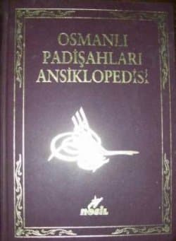 Osmanlı Padişahları Ansiklopedisi Cilt 3