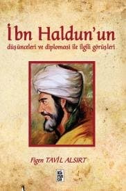 İbn Haldun'un Düşünceleri ve Diplomasi ile İlgili Görüşleri