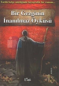 Bir Gezginin İnanılmaz Öyküsü