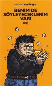 Benim de Söyleyeceklerim Var! (Üç)