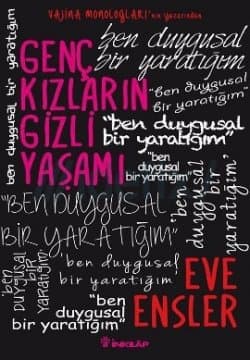 Genç Kızların Gizli Yaşamı (Ben Duygusal Bir Yaratığım)