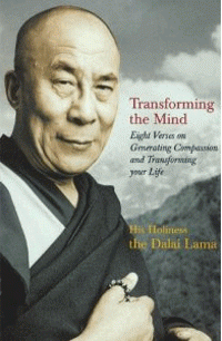 Transforming the Mind: Eight Verses on Generating Compassion and Transforming Your Life