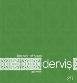 Derviş / Beş Rahmet Kapısı