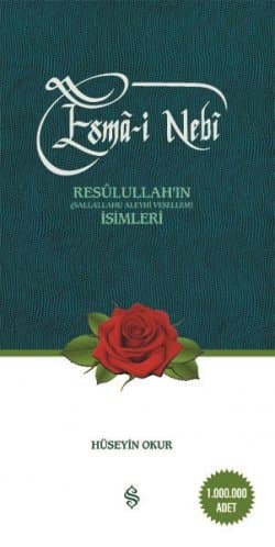 Esma-i Nebi Resulullah'ın (s.a.v) İsimleri