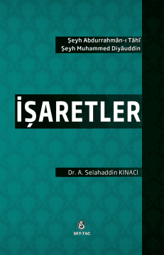 İşaretler / Abdurrahman- i Tahi k.s. Muhammed Diyauddin k.s.