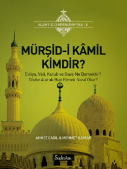 Mürşid-i Kamil Kimdir?