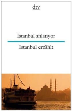 İstanbul anlatıyor İstanbul erzählt