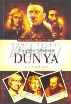 Geçmişten Günümüze Dünya Tarihi