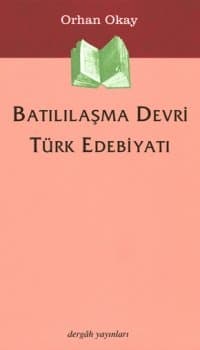 Batılılaşma Devri Türk Edebiyatı