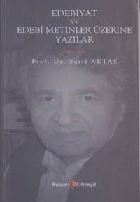 Edebiyat ve Edebî Metinler Üzerine Yazılar