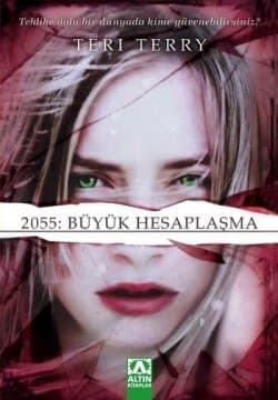 2055: Büyük Hesaplaşma (Programlanmış, #2)
